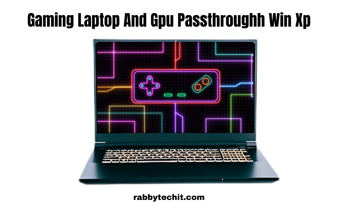 Gaming Laptop and GPU Passthrough Win XP