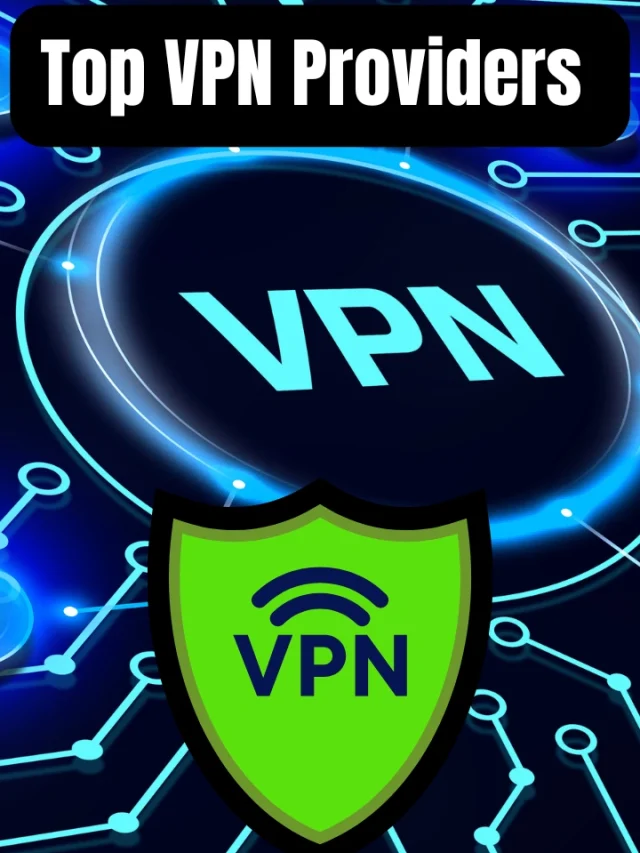 Top VPN Providers in 2025